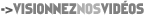 visionnez nos videos graphis